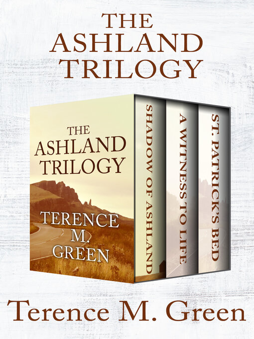 Title details for The Ashland Trilogy by Terence M. Green - Available